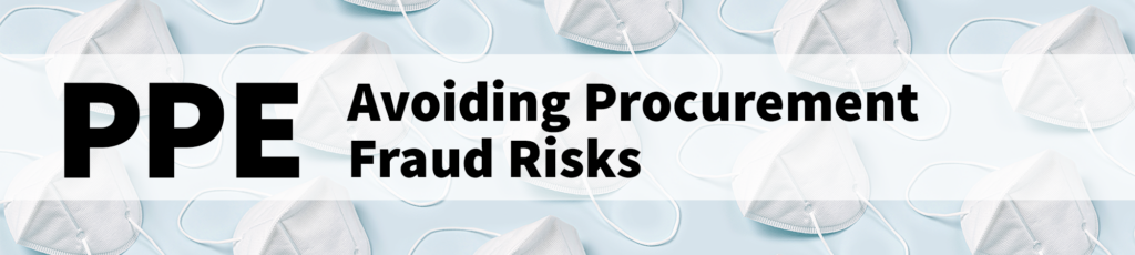 PPE, KN95 masks and N95 Masks - How to Avoid Procurement Fraud Risks
